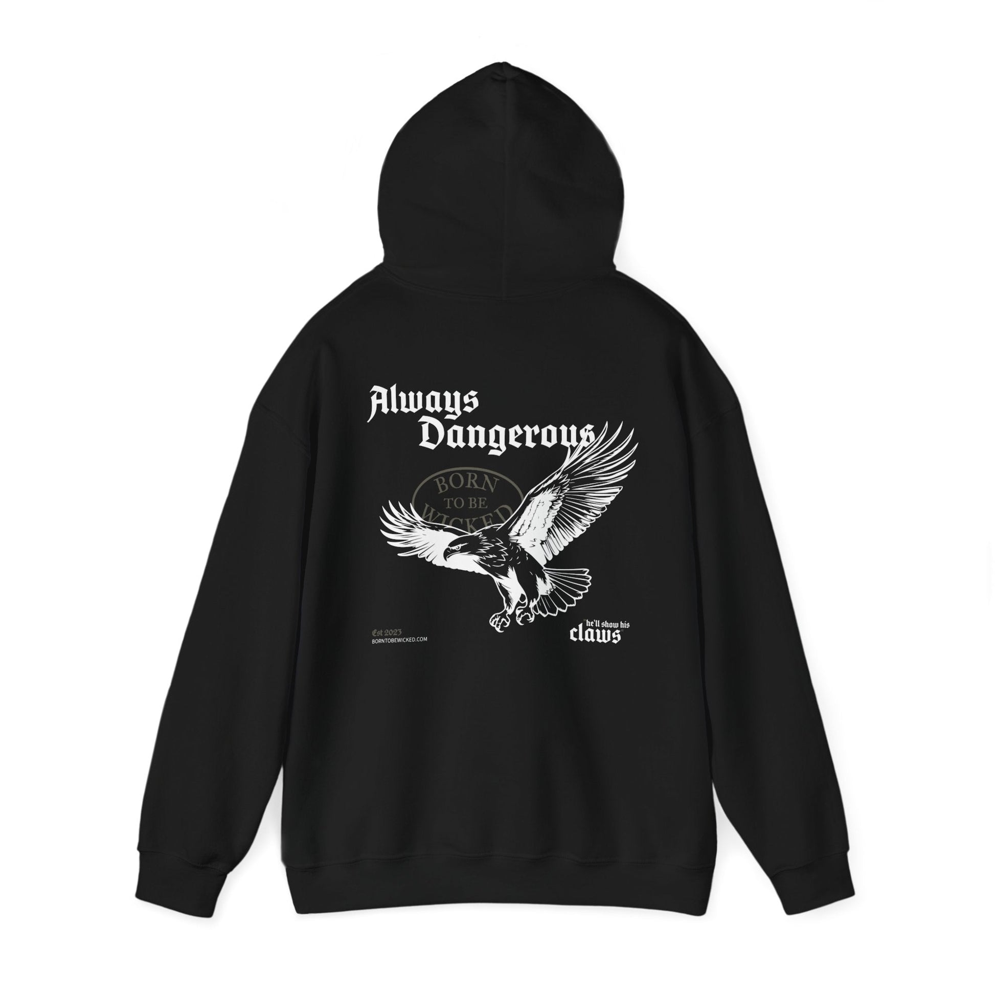 Always Dangerous Hoodie - Born To Be Wicked