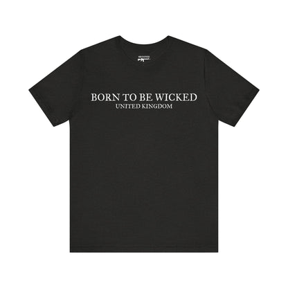 Always Dangerous T-Shirt - Born To Be Wicked