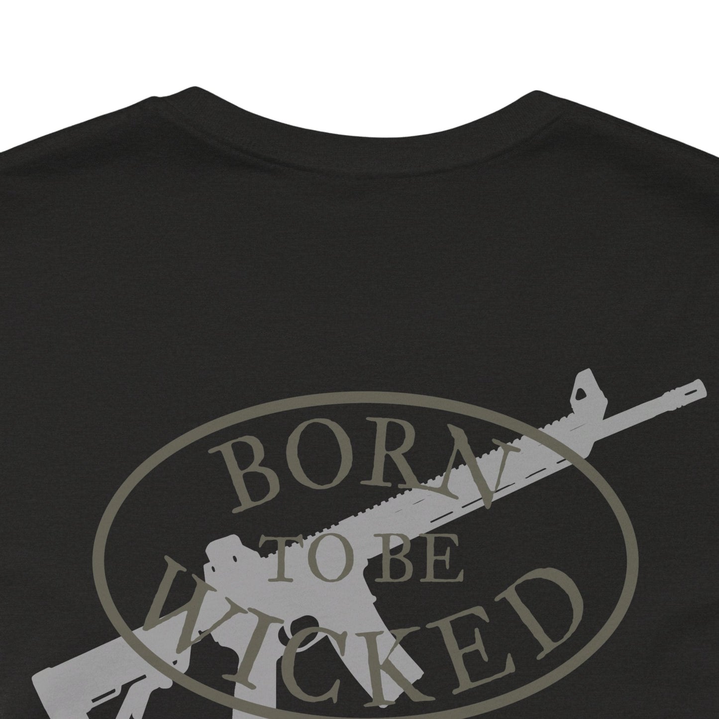 Basics Done Well T-Shirt - Born To Be Wicked