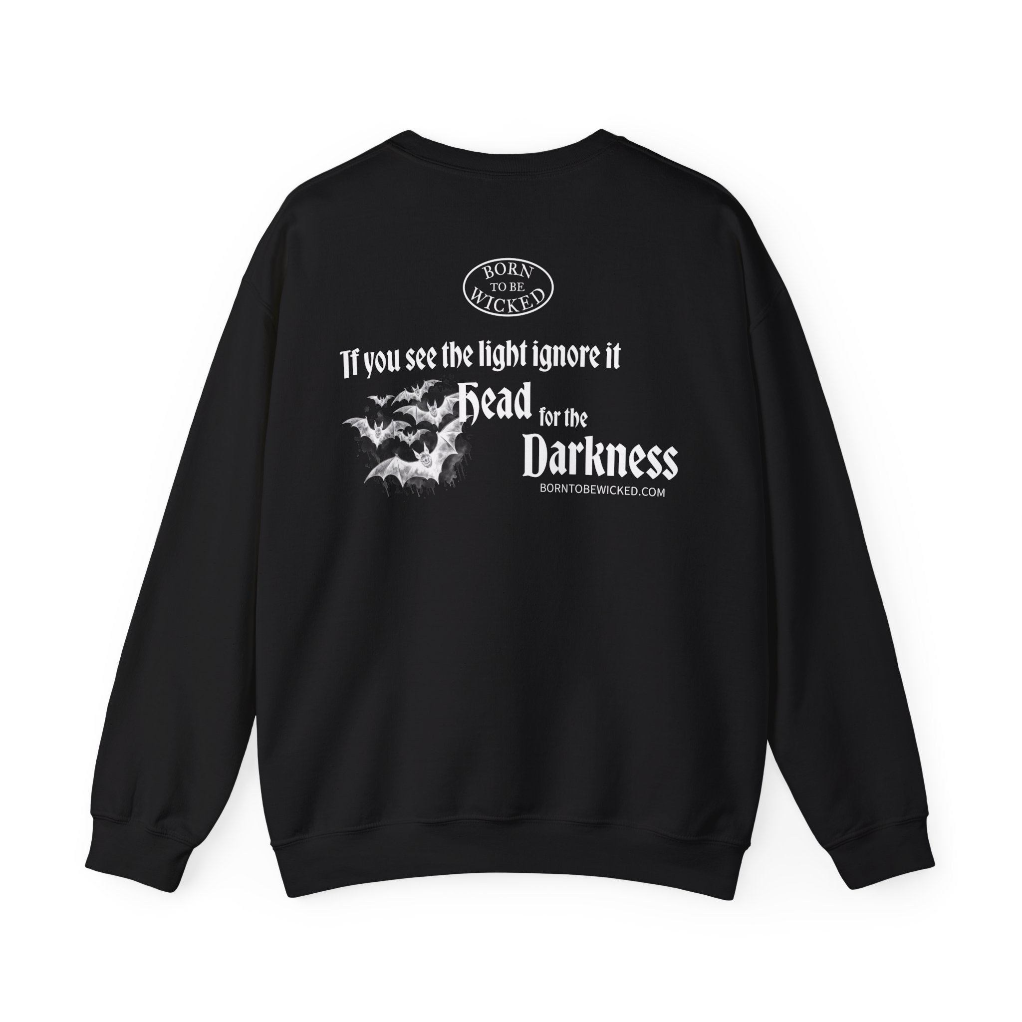 Darkness Sweatshirt - Born To Be Wicked