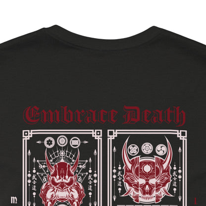 Embrace Death T-Shirt - Born To Be Wicked