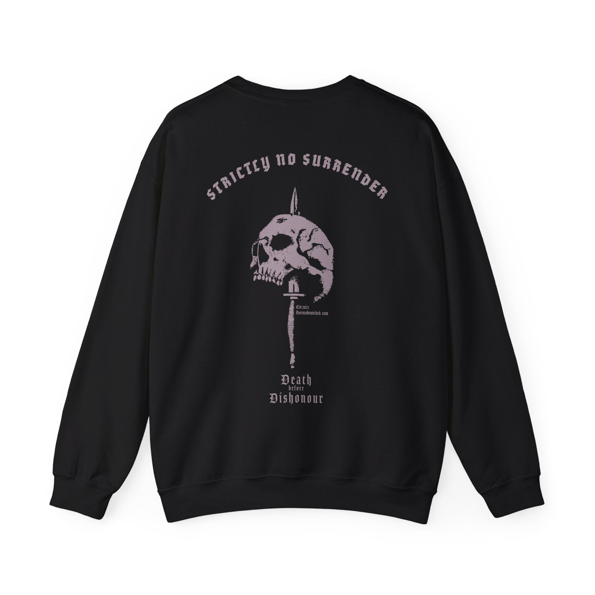 No Surrender Sweatshirt - Born To Be Wicked