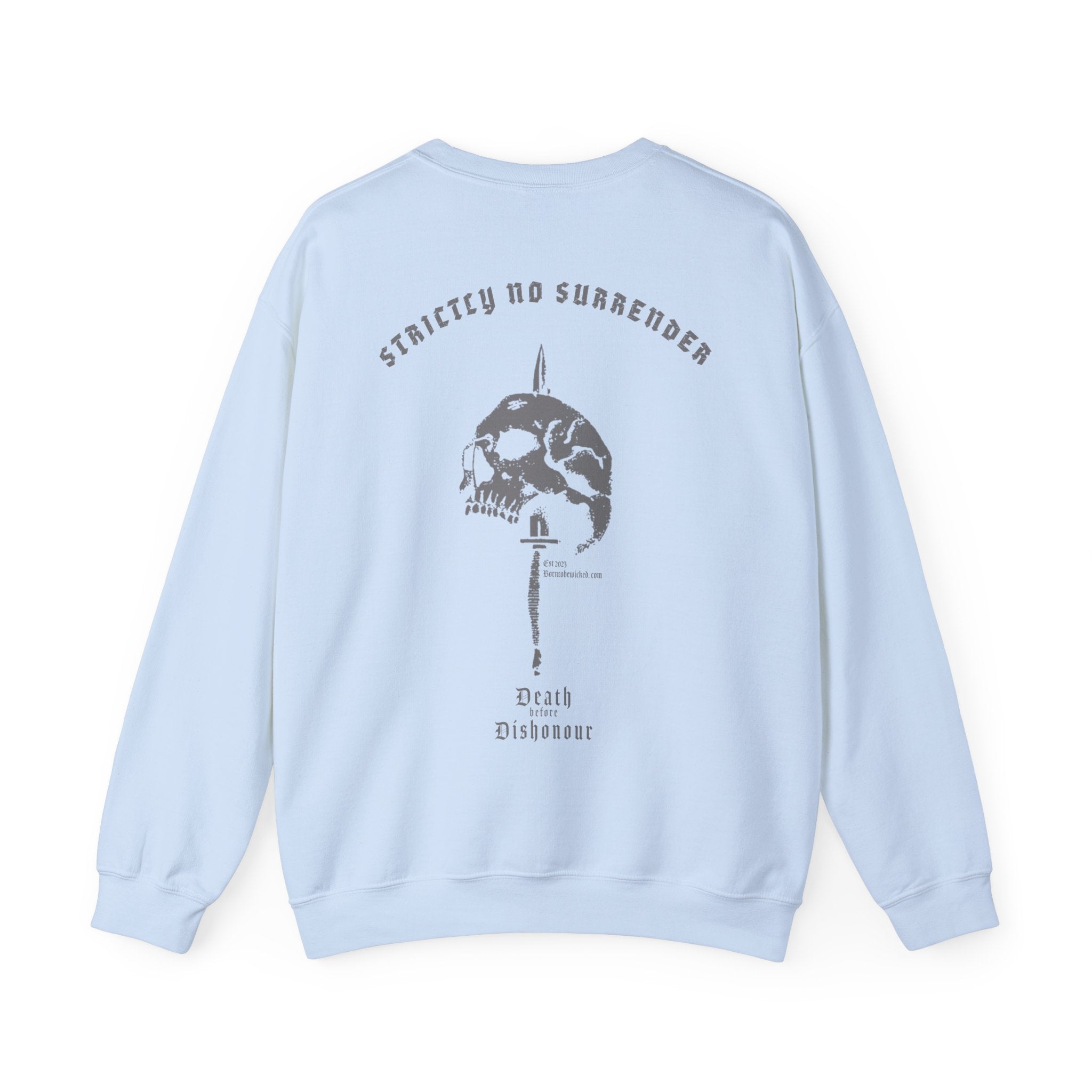 No Surrender Sweatshirt - Born To Be Wicked