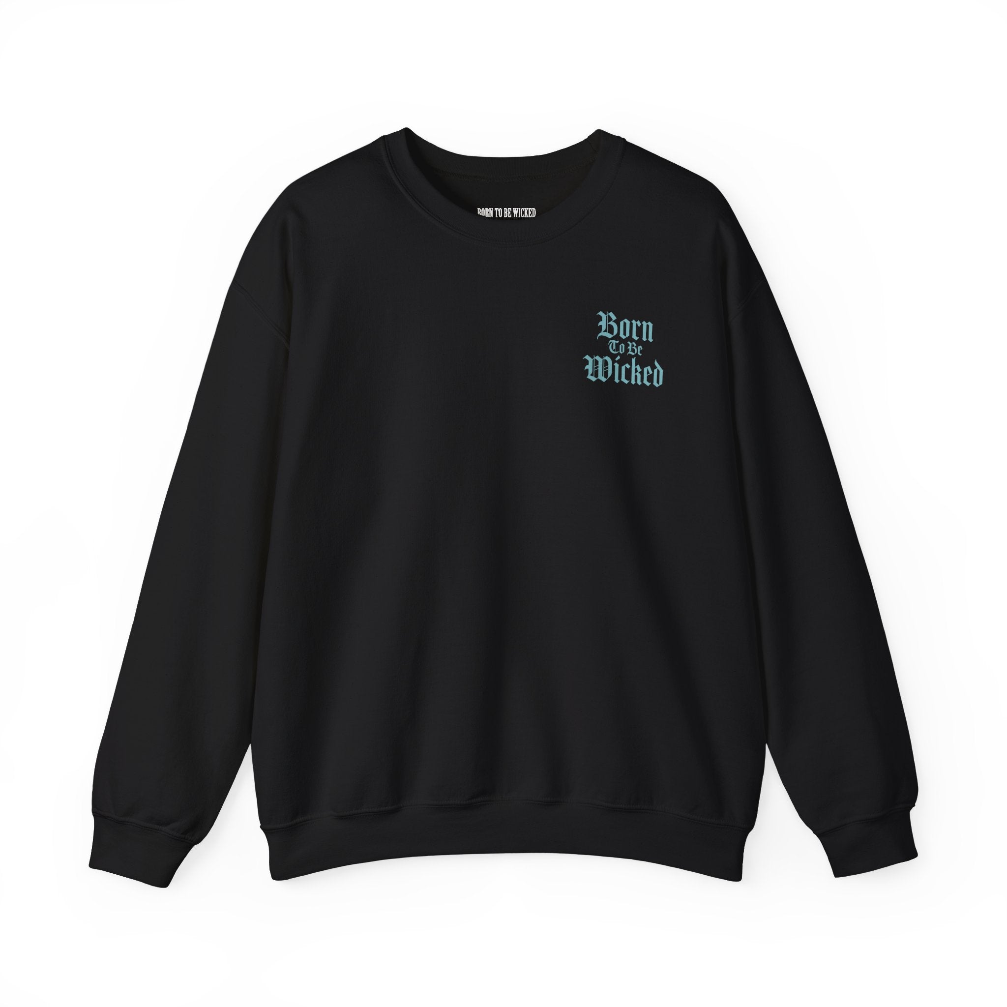 Own The Night Sweatshirt - Born To Be Wicked