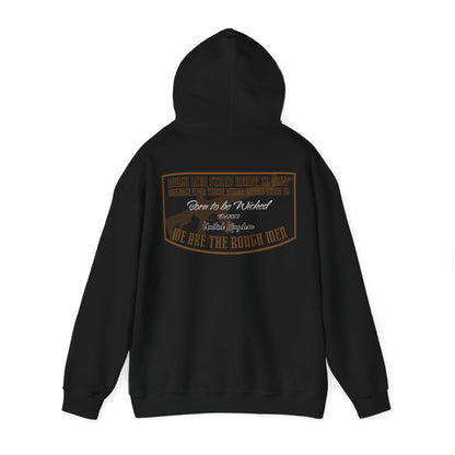 Rough Men Hoodie - Born To Be Wicked