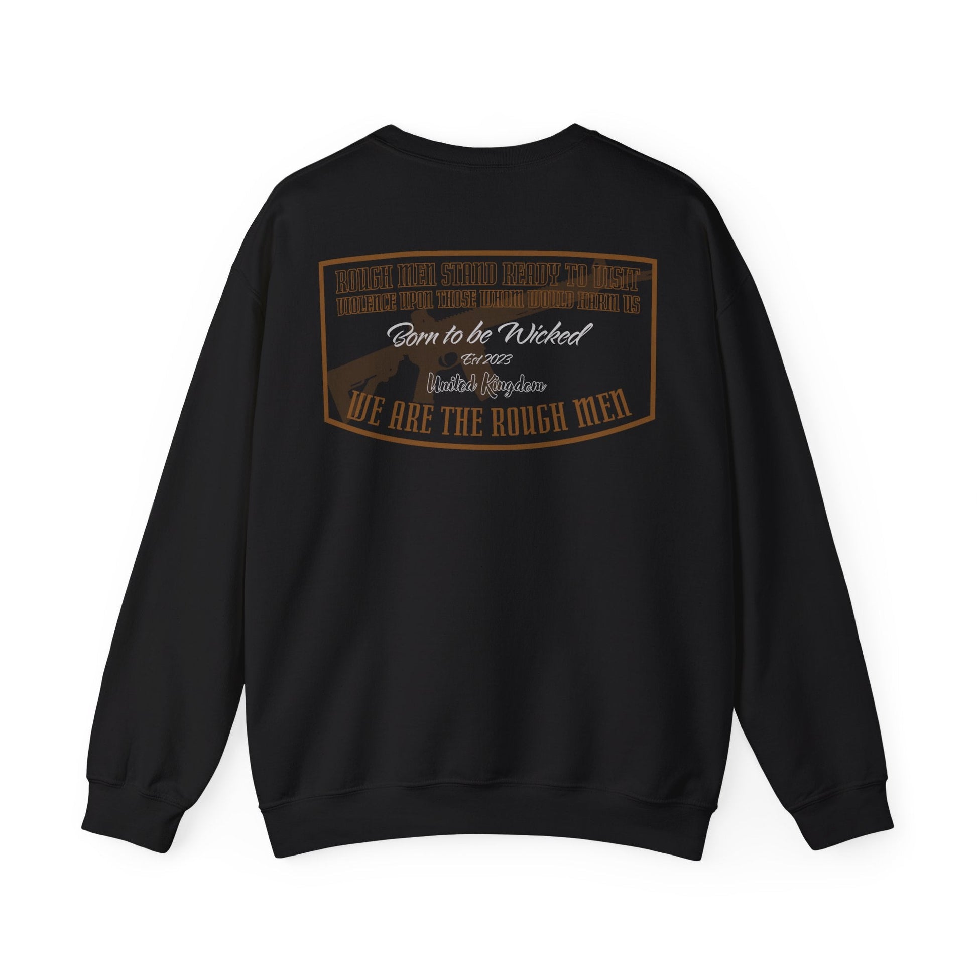 Rough Men Sweatshirt - Born To Be Wicked