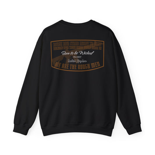 Rough Men Sweatshirt - Born To Be Wicked