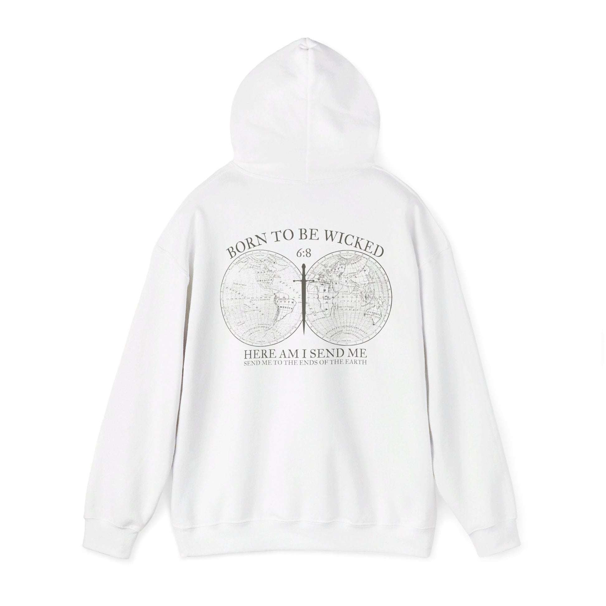 Send Me 6:8 Hooded Sweatshirt - Born To Be Wicked