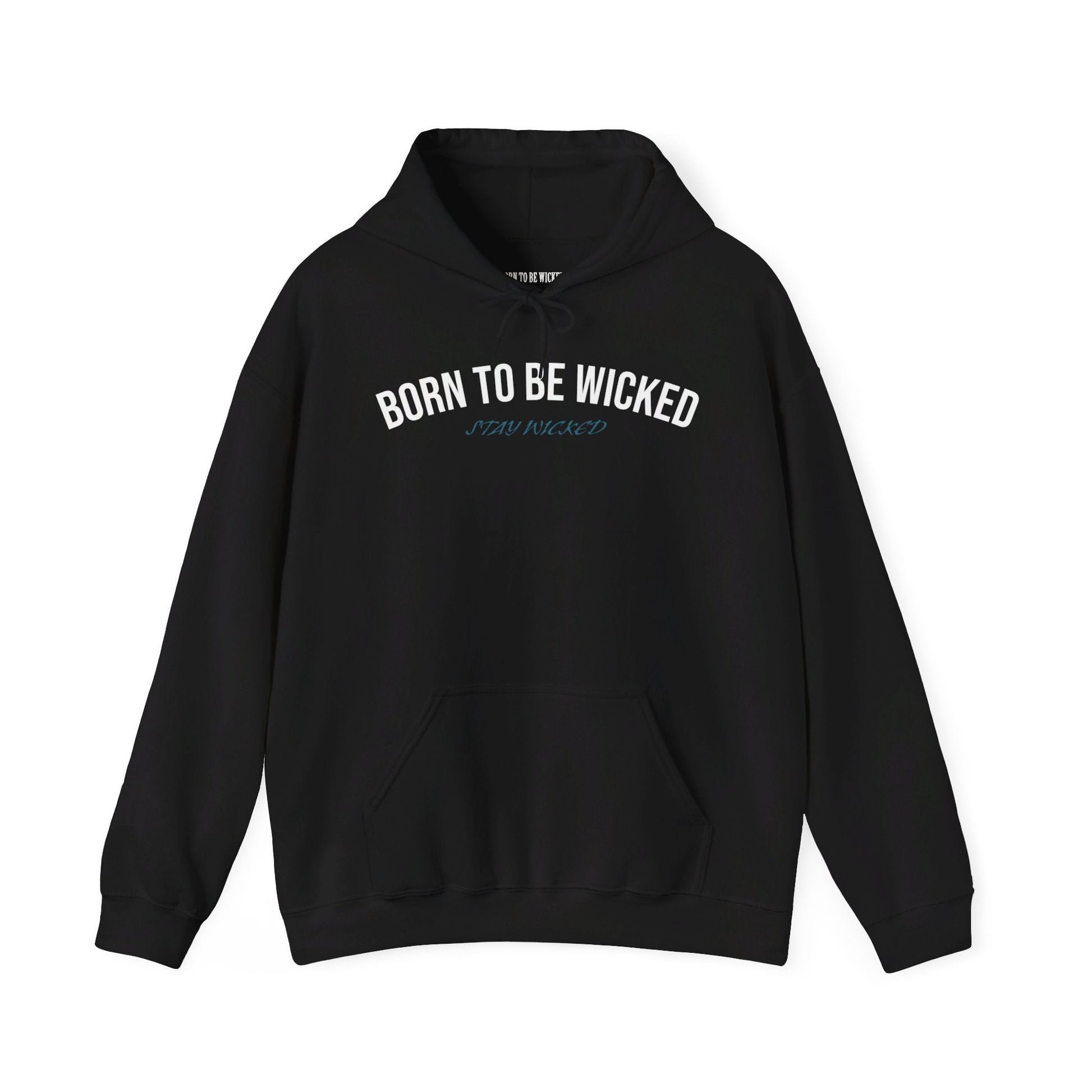 Stay Wicked Hoodie - Born To Be Wicked