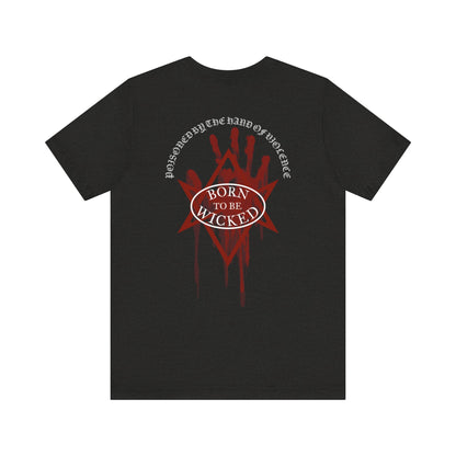 Violence T-Shirt - Born To Be Wicked